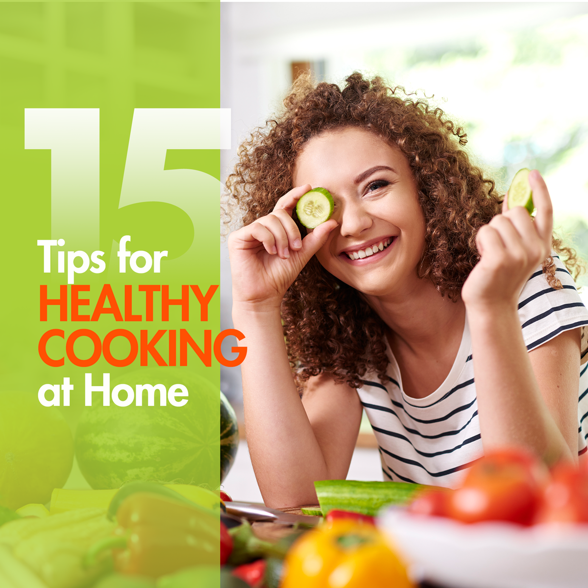 15 Tips for Healthy Cooking at Home, girl holding a cucumber slice over her eye